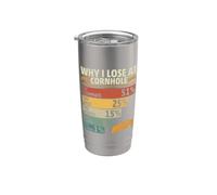 Funny Why I Lose at Cornhole Design For Cornhole Game Lovers Bicchiere termico in acciaio inox doppia parete