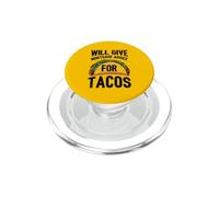 Funny Will Give Mortgage Advice for Tacos PopSockets PopGrip per MagSafe