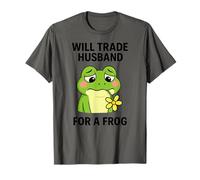 Funny Will Trade My Husband for Frog Animal Lover Uomini Donne Maglietta