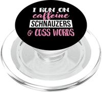 Funny Womens I Run On Caffeine & Miniature Schnauzers Lover PopSockets PopGrip per MagSafe