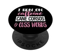 Funny Womens Run On Caffeine Cuss Words Cane Corso Lover PopSockets PopGrip Adesivo