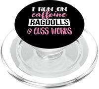 Funny Womens Run On Caffeine & Cuss Words Ragdoll Lover PopSockets PopGrip per MagSafe