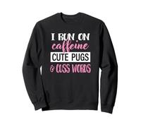 Funny Womens Run On Caffeine Pugs & Cuss Words Lover Felpa