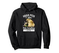 Funny Womens Wine Makes Everything Fine Shar Pei Lover Felpa con Cappuccio