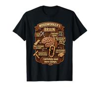 Funny Woodworker Brain Woodworking Humor Carpenter Maglietta