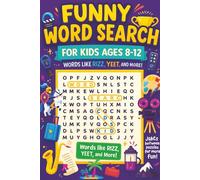 Funny Word Search Puzzle Book: Ages 8 - 12; Perfect Fun Gift for Kids and Teens. Over 100 Pages of Jokes and Funny Themed Word Search Puzzles with Solutions