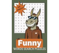 Funny Word Search Puzzle Book: Funny search book with humour and jokes for adults, teens. Puzzle book for anxiety relief and relaxation. Gift for Holidays, Vacations and free times.