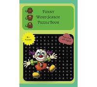 Funny Word Search Puzzle Book: Word Searches with Easy to Read Print about Funny, Silly, Humorous words, and More | 6X9 Inches, 110 pages | 50 + Puzzles … Gift for Vacations, Holidays and Free Times
