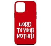 Funny Word To Your Mother Jokes Sarcastic Custodia per iPhone 12 mini