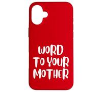 Funny Word To Your Mother Jokes Sarcastic Custodia per iPhone 16 Plus