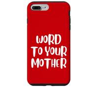 Funny Word To Your Mother Jokes Sarcastic Custodia per iPhone 7 Plus/8 Plus