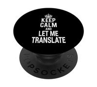 Funny Workaholic Translator Keep Calm Let Me Translate PopSockets PopGrip Adesivo