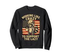 Funny Working Like Crazy To Support The Lazy Raccoon Felpa