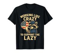 Funny Working Like Crazy To Support The Lazy US Flag Raccoon Maglietta