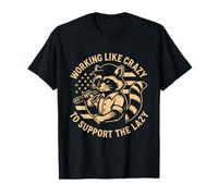Funny Working Like Crazy To Support The Lazy US Flag Raccoon Maglietta