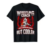 Funny Wrestling Coach: Like a Regular Coach But Cooler Maglietta
