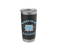 Funziona sulla mia macchina divertente programmatore software ingegnere codificatore Bicchiere termico in acciaio inox doppia parete