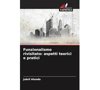 Funzionalismo rivisitato: aspetti teorici e pratici