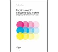 Funzionamento e filosofia della mente. Una prospettiva fenomenologica