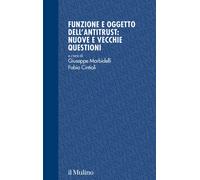 Funzione e oggetto dell'antitrust: nuove e vecchie questioni - 20