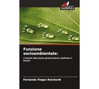 Funzione socioambientale:: I brevetti delle piante geneticamente modificate in Brasile