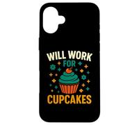 Funzionerà per Cupcakes Humor Design Custodia per iPhone 16 Plus
