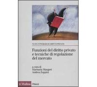 Funzioni del diritto privato e tecniche di regolazione del mercato