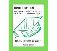 Funzioni e Limiti: Strumenti fondamentali per Analisi Matematica