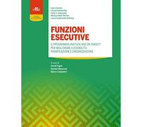 Funzioni esecutive. Il programma Unstuck and on Target Per migliorare fle...