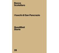 FUOCHI DI SAN PANCRAZIO (I) - Scotellaro Rocco Martelli S. (cur.) - 2024