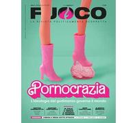 Fuoco (2025). Vol. 16: Pornocrazia