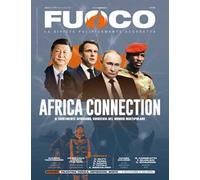 Fuoco (2025). Vol. 19: Africa Connection. Il continente africano, crocevia del mondo multipolare