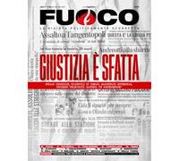 Fuoco (2026). Vol. 20: Giustizia è sfatta. Gennaio/febbraio/marzo 2026