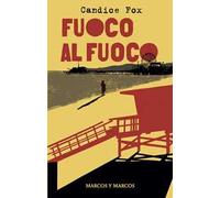 Fuoco al fuoco