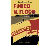 Fuoco al fuoco [Paperback] [Jul 03, 2024] Fox, Candice; Cavallini, Andrea and St