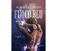 Fuoco blu. I figli di Ish. Vol. 1