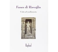 Fuoco di risveglio. Unità nel cambiamento