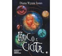 Fuoco e cicuta - Wynne Jones Diana