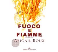 Fuoco e fiamme