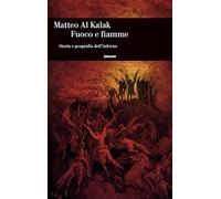 FUOCO E FIAMME - AL KALAK MATTEO - Einaudi