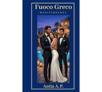 Fuoco Greco: Mediterranea vol. 7