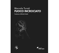 Fuoco incrociato. Le vittime della guerra contro i narcos