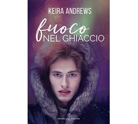 Fuoco nel ghiaccio