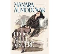 Fuoco nelle viscere. Ediz. variant
