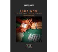 Fuoco sacro. Luci e ombre delle operazioni undercover