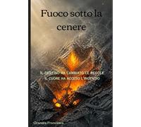 Fuoco sotto la cenere