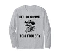 Fuori a commettere Tom Foolery Funny Mischief Cowboy Goose Maglia a Manica