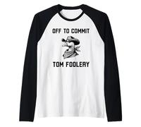 Fuori a commettere Tom Foolery Funny Mischief Cowboy Goose Maglia con Maniche Raglan