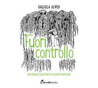 Fuori controllo. Ediz. a colori