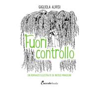 Fuori controllo. Ediz. a colori